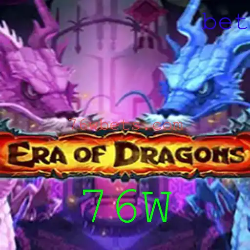 Era of Dragons: Descubra o Mundo Fascinante e Estratégico de 76W